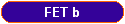 FET b